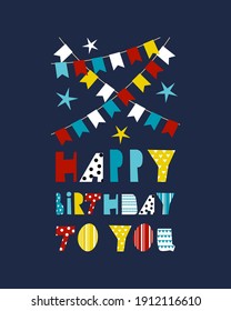 Holiday birthday card with  flags and bright decorated letters made in vector . Isolated on the background. Card, banner, poster, sticker.