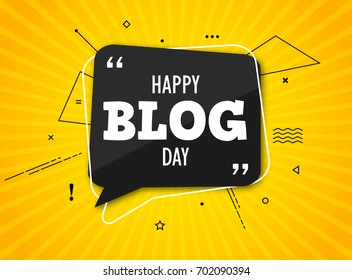 Holiday blog day. Black speech bubble with quote on colorful yellow background. Blog management, blogging and writing for website. Concept poster for social networks, advertising, banner. Flat design.