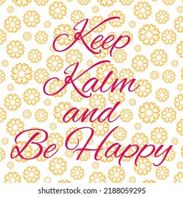 Holiday card, compliment, gift. For any holiday event and celebration. Congratulation square card with hand drawn text. Popular wish phrases. Keep kalm and be happy