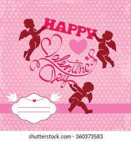 Holiday card with cute angels and heart on polka dots pink background. Handwritten calligraphic text Happy Valentines Day and frame for your text.