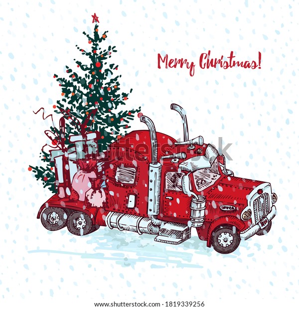 Holiday card Hand drawn red truck with
christmas tree and gifts isolated on white background Vintage
sketch xmas lorry transport Large Industrial car, giant machine
Engraving style Vector
illustration
