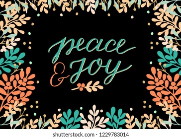 Holiday card with inscription Peace and joy, made hand lettering . Biblical background. Christian poster. Modern calligraphy Christmas greetings