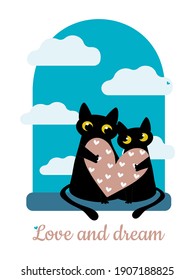 Holiday card. Love and Dream. Cheerful enamored black cats sit at the window and hold a pink heart. Cute illustration for printing on poster. Vector.