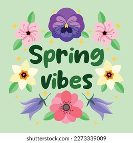 Holiday card with a picture of a bouquet of flowers and the inscription - spring vibes. For the design of posters, banners, congratulations, for prints on t-shirts, covers, mugs, and pillows.