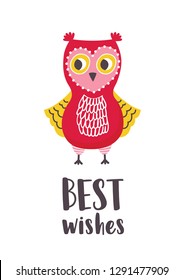 Holiday card or postcard template with cute funny owl or owlet and Best Wishes inscription written with calligraphic font. Greeting card with adorable forest bird. Flat colored vector illustration.