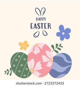 Holiday card with three decorative Easter eggs with floral and geometric patterns, spring flowers and holiday lettering. Minimalistic seasonal design on a light background.