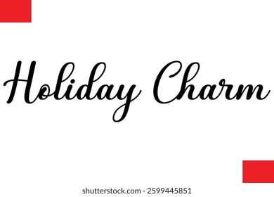 Holiday Charm Cursive Typography Text Lettering