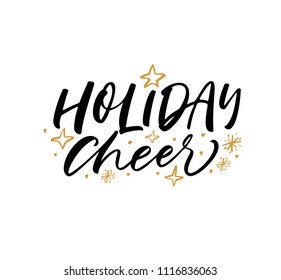 Holiday Cheer Phrase. Ink Illustration. Modern Brush Calligraphy. Isolated On White Background.