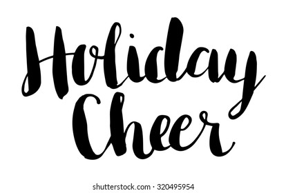 Holiday Cheer Vector Text. Hand Lettering. Brush Script Calligraphy. Holiday Card.