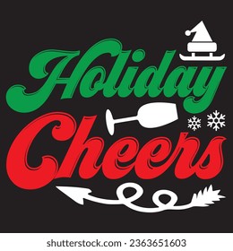 Holiday Cheers t-shirt design vector file