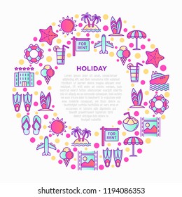 Holiday concept in circle with thin line icons: sun, yacht, ice cream, surfing, hotel, beach umbrella, island, coconut drink, airplane, starfish, photo, lifebuoy. Vector illustration for print media.