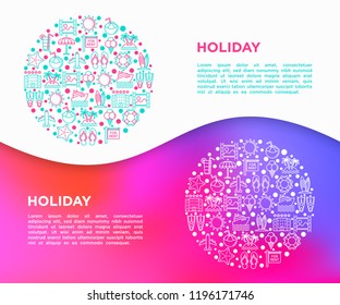 Holiday concept in circle with thin line icons: sun, yacht, ice cream, surfing, hotel, beach umbrella, island, coconut drink, airplane, starfish, photo, lifebuoy. Vector illustration for print media.