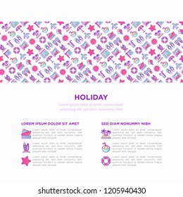 Holiday concept with thin line icons: sun, yacht, ice cream, surfing, hotel, beach umbrella, island, coconut drink, airplane, starfish, photo, lifebuoy. Vector illustration for banner, print media.