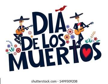 Holiday Day of the Dead. Decorative lettering Dia de Los Muertos. Vector full color graphics