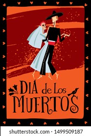 Holiday Day of the Dead. Poster Dia de Los Muertos. Beautiful couple of skeletons dancing slow dance. Vector full color graphics