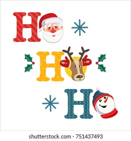 Holiday decoration. Cute Santa Claus, reindeer, snowman. Fancy letters. Christmas fun text Ho-Ho-Ho cartoon style. Template for winter season holiday event banner, greeting flyer. Vector illustration