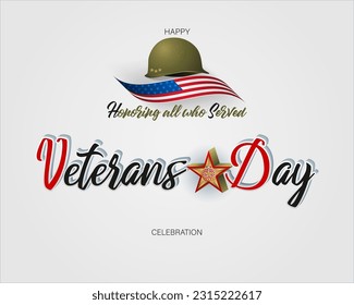 Holiday design, background with handwriting, 3d  texts, army helmet and national flag colors for U.S. Veterans day event, celebration; Vector illustration