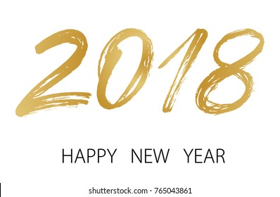 Holiday design template. Hand drawn lettering greeting card with brush lettering calligraphy for 2018 Happy New Year. Grunge Vector illustration. Gold text on white background