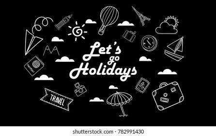 Holiday doodle on black background with text Let's Go Holidays