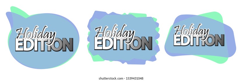 Holiday Edition tags, bubble banners design template, app icons, vector illustration