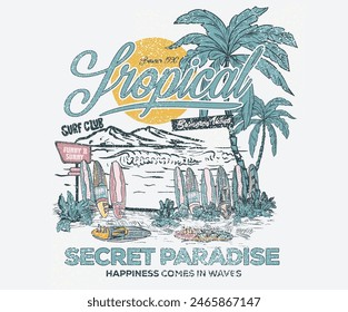 Holiday forever design for t shirt print, sticker, background and other uses. Summer vibes artwork. Surfing board sketch. Surfing club, Tropical island print design. Palm beach vibes artwork.