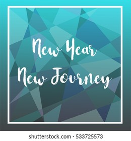 Holiday geometric modern design with text " New year New journey " for printing on card paper fabric poster and book cover, Vector type in colorful gradient tone on dark blue background