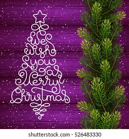 Holiday gift card with hand lettering We Wish You a Merry Christmas in the form of a Christmas tree on wood background. Vector illustration for your design