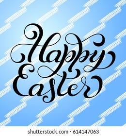 Holiday gift card with hand lettering Happy Easter on colorful grunge background. Vector illustration for your design