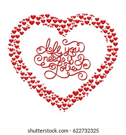 Holiday gift card with hand lettering All you need is Love and hearts. Vector illustration for your design