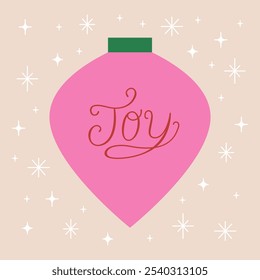 Holiday greeting card with christmas ball and word joy. Vector illustration of hand drawn lettering quote