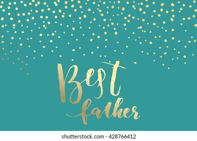 Holiday greeting card for Father's day. Vector illustration