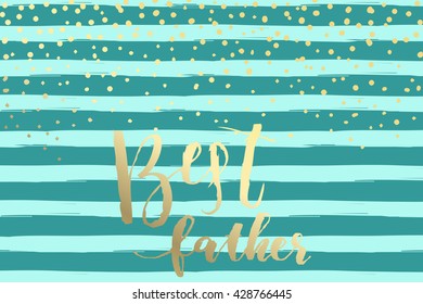 Holiday greeting card for Father's day. Vector illustration