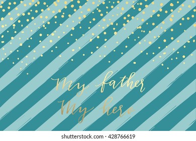Holiday greeting card for Father's day. Vector illustration