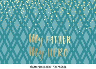 Holiday greeting card for Father's day. Vector illustration