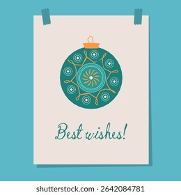 Holiday greeting card with round vintage Christmas ornament and Best Wishes text, retro festive postcard design, flat vector illustration, teal and orange colors, simple winter decoration. Vector
