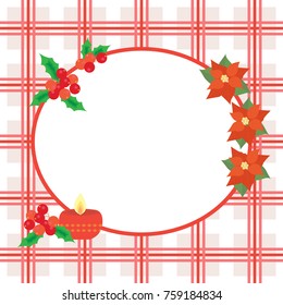 Holiday greeting card with traditional decorations - Christmas red flowers poinsettia and holly berry, and candle, Scottish pattern, and frame for text. Vector illustration.