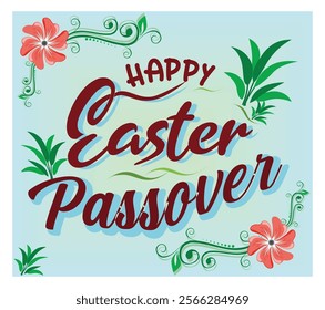 Holiday greeting image featuring text wishing a Happy Easter and Passover, surrounded by decorative floral and botanical patterns, evoking festival and celebration. Flat vector modern illustration 