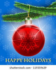 Holiday greetings card with Christmas tree and a bauble hanging on snowflake background. Merry Christmas. Vector illustration