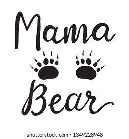 Holiday Greetings On Mother's Day. Vector Greeting Card For Gift Tag Decor. Calligraphy Lettering Inscriptions. Mama Bear svg