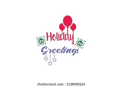 Holiday Greetings Quotes . Good Quotes Vector