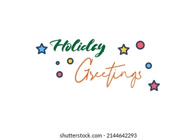 Holiday Greetings Quotes . Good Quotes Vector