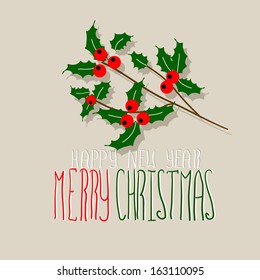 Holiday Holly Berry Background. Merry Christmas and Happy New Year Card