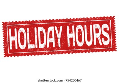 Holiday Hours Grunge Rubber Stamp On White Background, Vector Illustration