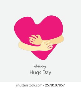 Holiday Hugs Day vector, illustrations. Hugging hands and heart design for hug day, world hugging day, hug a friend day.