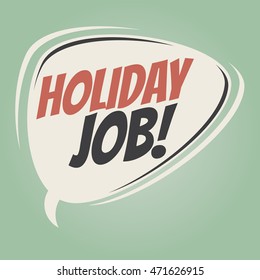 holiday job retro speech balloon