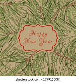 Holiday label with pine branches. Botanical seamless pattern. Vector illustration. Beige background and red greeting.