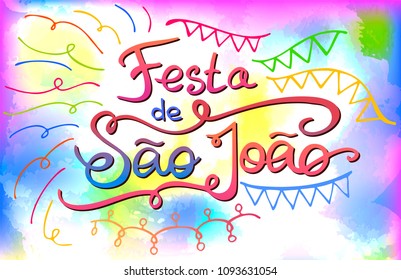 Holiday lettering for Brazilian June festa de Sao Joao on colorful watercolor background. Festa Junina. June holiday in Portugal. 