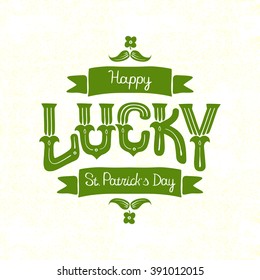 holiday lettering "Lucky. Happy St. Patrick's Day"