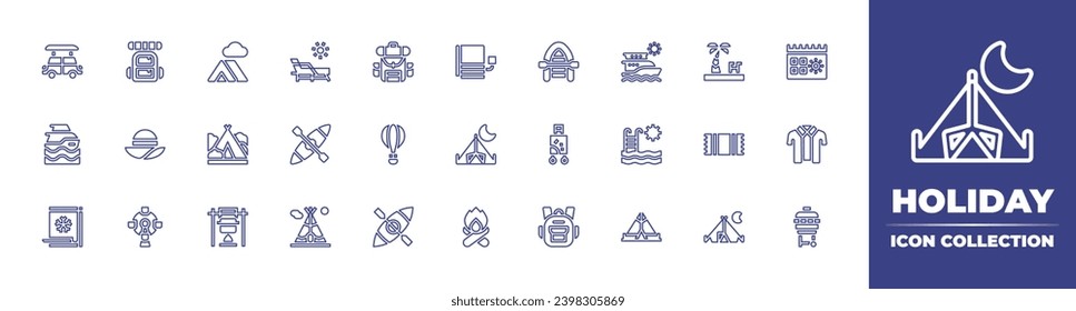 Holiday line icon collection. Editable stroke. Vector illustration. Containing car, towel, backpack, boat, yatch, camping tent, sun hat, suitcase, calendar, bonfire, ferris wheel, hot air balloon.
