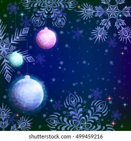 Holiday Low Poly Christmas Background, Colorful Glass Balls Decoration and Snowflakes on Blue Sky, Illustration for Web Design. Vector